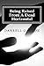 Being Raised From A Dead Horizontal by Darrell Cook