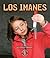 Los imanes (Magnets) (Mi primer paso al mundo real ― Fuerzas y movimiento (First Step Nonfiction ― Forces and Motion)) (Spanish Edition)
