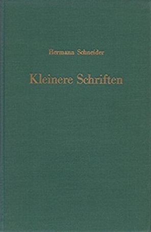Kleinere Schriften zur germanischen Heldensage und Literatur des Mittelalters (Kleinere Schriften zur Literatur- und Geistesgeschichte)