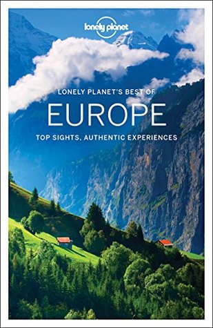 Lonely Planet's Best of Europe: Top sights, Authentic experiences (Paperback)