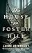 House on Foster Hill