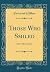 Those Who Smiled: And Other...