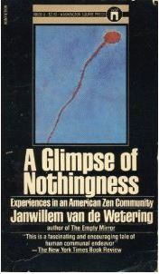 A Glimpse of Nothingness: Experiences in an American Zen Community