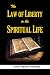 The Law of Liberty in the Spiritual Life by Evan Henry Hopkins