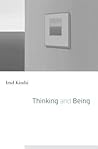 Thinking and Being by Irad Kimhi