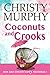 Coconuts and Crooksy (Mom a...