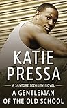 A Gentleman of the Old School: A Santore Security Novel