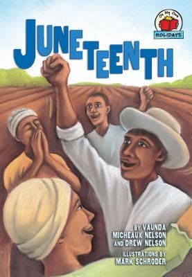 Juneteenth (On My Own Holidays) (On My Own Holidays (Paperback))
