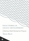 Starting a Talent Development Program (What Works in Talent Development)