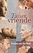 Tussen vriende by Derick van der Walt