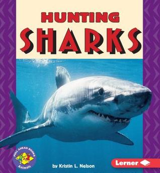 Hunting Sharks (Pull Ahead Books)
