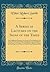 A Series of Lectures on the Signs of the Times: The Fulfillment of Prophecy, the Dream of Nebuchadnezzar, the Vision of Daniel, the Perihelia of the ... Bethlehem, Shepherd Star and the Great Sign