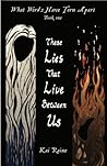 These Lies That Live Between Us