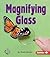 Magnifying Glass (First Step Nonfiction: Simple Tools)