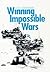 Winning Impossible Wars
