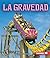 La gravedad (Gravity) (Mi primer paso al mundo real ― Fuerzas y movimiento (First Step Nonfiction ― Forces and Motion)) (Spanish Edition)