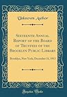 sixteenth-annual-report-of-the-board-of-trustees-of-the-brooklyn-public-library-brooklyn-new-york-de