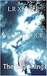 Moonstruck: The Beginning Moonstruck: The Beginning