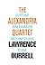 The Alexandria Quartet by Lawrence Durrell