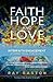 Faith, Hope and Love: Interfaith Engagement as Practical Theology