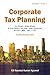 Corporate Tax Planning by Kumar Agrawal Kaushal