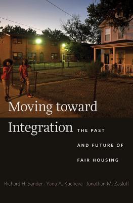 Moving Toward Integration: The Past and Future of Fair Housing (Hardcover)