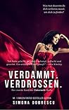 Verdammt. Verdrossen.: Verdammt - Trilogie Band 2 (Unterwelt - Reihe) (German Edition)