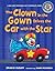 The Clown in the Gown Drives the Car with the Star: A Book about Diphthongs and R-Controlled Vowels