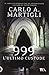 999. L'ultimo custode