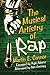 The Musical Artistry of Rap by Martin E. Connor