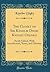 The Closet of Sir Kenelm Digby Knight Opened: Newly Edited, With Introduction, Notes, and Glossary (Classic Reprint)
