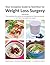 Your Complete Guide to Nutrition for Weight Loss Surgery