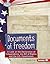 Documents of Freedom: A Look at the Declaration of Independence, the Bill of Rights, and the U.S. Constitution (Searchlight Books ™ - How Does Government Work?)