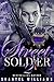 Street Soldier  by Shantel Williams