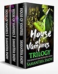 The House Of Vampires Trilogy