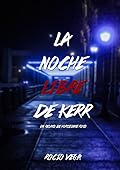 La noche libre de Kerr