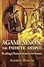 Agamemnon, the Pathetic Despot: Reading Characterization in Homer (Hellenic Studies Series)
