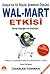 Wal-Mart Etkisi: Dünya’nın En Büyük Şirketinin Öyküsü