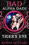 Tiger's Eye (Bad Alpha Dads)