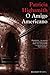 O Amigo Americano (Ripley, #3)