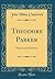 Theodore Parker: Preacher and Reformer (Classic Reprint)