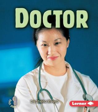 Doctor (First Step Nonfiction: Work People Do)
