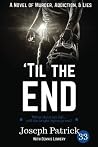 'Til The End by Joseph Patrick 33 'Til The End by Joseph Patrick 33