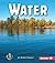 Water (First Step Nonfiction: Geography)