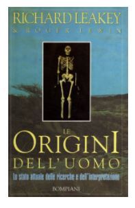 Le origini dell'uomo Lo stato attuale delle ricerche e dell'interpretazione