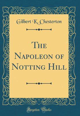 The Napoleon of Notting Hill