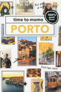 Time to momo: Porto (Paperback)