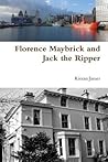 Florence Maybrick and Jack the Ripper