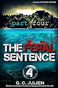 The Feral Sentence, part 4