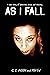 As I Fall